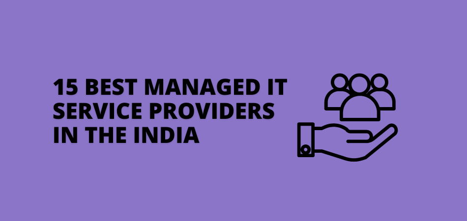 Best Managed IT Service Providers in the India