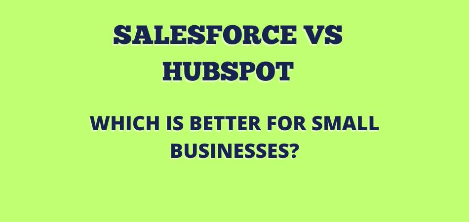 Salesforce vs Hubspot